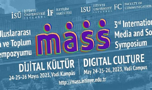Uluslararası Medya ve Toplum Sempozyumu 24-26 Mayıs’ta İstinye Üniversitesi’nde