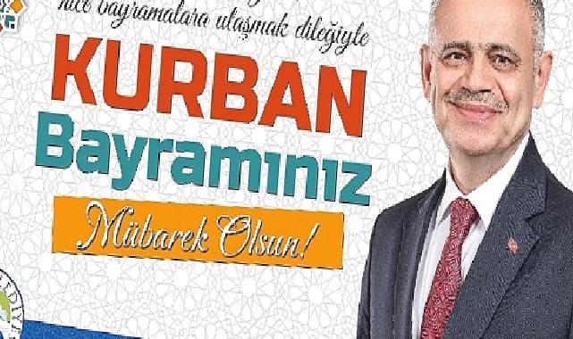 Başkan Esat Öztürk’ten Kurban Bayramı kutlama mesajı