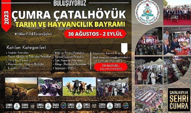 Çumra Çatalhöyük Tarım ve Hayvancılık Bayramı İçin Ön Başvurular Başladı