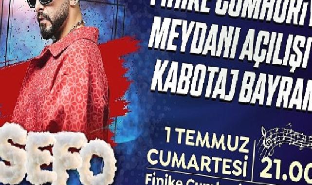 Finike Cumhuriyet Meydanı Sefo konseri ile açılıyor