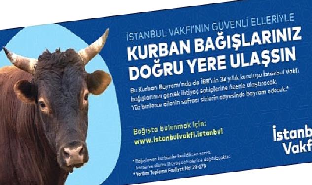 İBB’ye bağlı İstanbul Vakfı, Kurban Bayramı Bağış Kampanyasını başlattı
