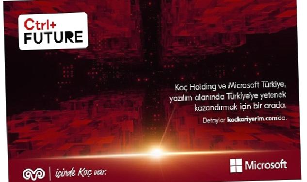 Koç Holding ve Microsoft Türkiye, Bilişim Sektörünün Gelecek Yetenekleri için Güçlerini Birleştiriyor