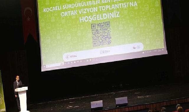 Kocaeli’nin Ulaşım Ortak Vizyonu belirlendi