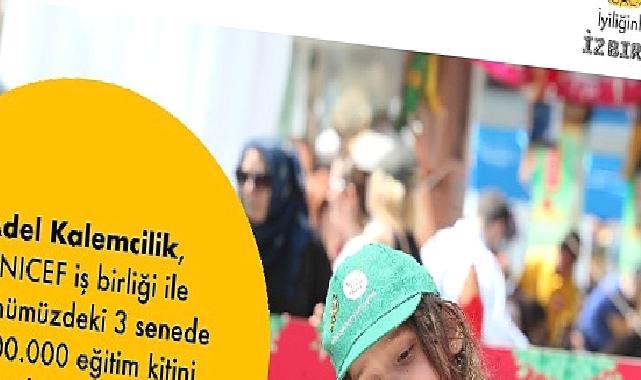 Adel Kalemcilik, UNİCEF işbirliği ile önümüzdeki 3 senede 500.000 eğitim kitini tüm dünya çocuklarına ulaştırmayı hedefliyor…