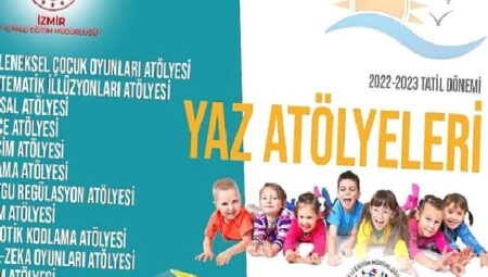 İzmir İl Milli Eğitim Müdürlüğünün 2022-2023 Tatil Dönemi Yaz Atölyeleri Başlıyor!