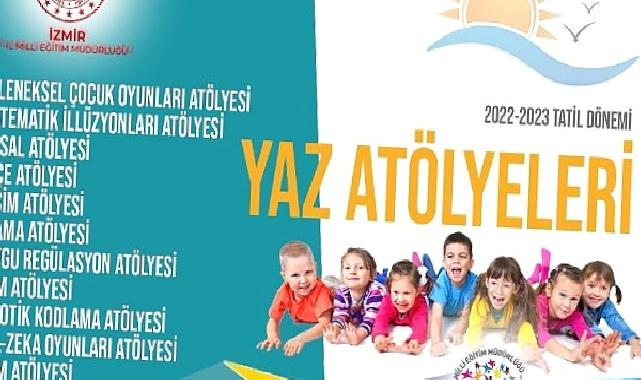 İzmir İl Milli Eğitim Müdürlüğünün 2022-2023 Tatil Dönemi Yaz Atölyeleri Başlıyor!