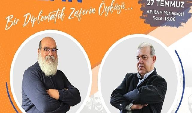 Lozan Antlaşması, 100. yıldönümünde APİKAM’da konuşulacak