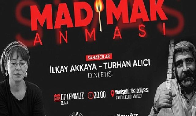 Madımak’ta yaşamını yitirenler Yenişehir’de anılacak