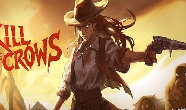 Vahşi Batının Silahlı Çatışmaları “Kill The Crows” Demosunda Sizi Bekliyor