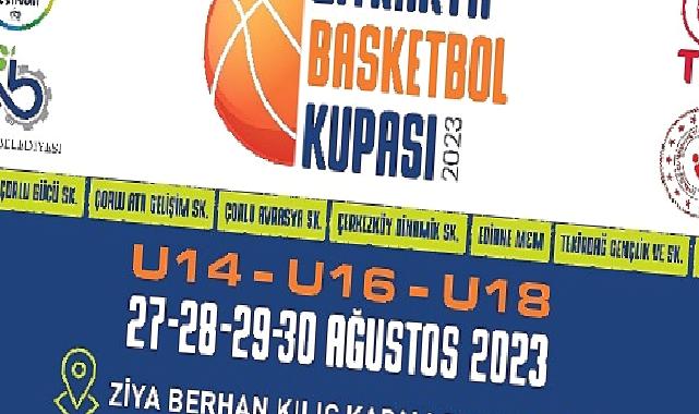 2. Trakya Basketbol Kupası’nda Geri Sayım Başladı
