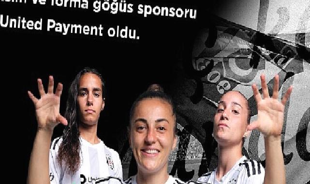 Beşiktaş JK ile United Payment, “Beşiktaş Kadın Futbol Takımı” iş birliğini, isim ve forma göğüs sponsorluğu ile taçlandırdı.