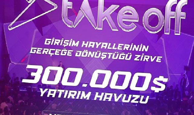 Bölgenin En Büyük Girişimcilik Etkinliği Take Off Girişim Başvuruları Uzatıldı