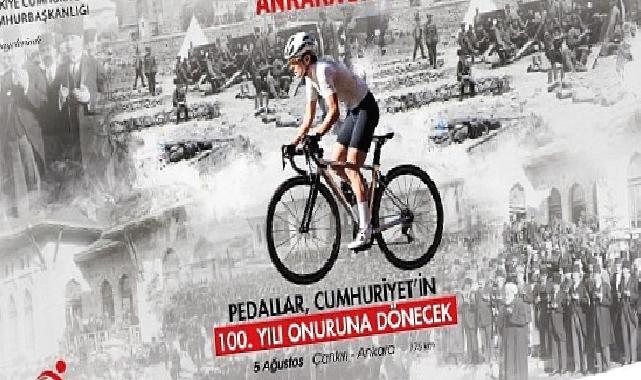 Cumhuriyet Yolunda, Tarihin İzinde Geçen 100. Yıl Cumhuriyet Bisiklet Turu, 5 Ağustos Cumartesi günü Bağımsızlığımızın Simgesi Başkent Ankara’da son buluyor
