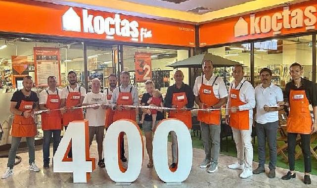 KOÇTAŞ 400. mağazasını hizmete açtı