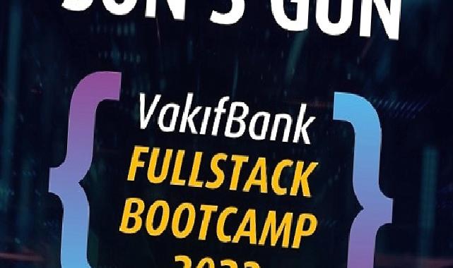 ‘VakıfBank Fullstack Bootcamp 2023’ için geri sayım başladı