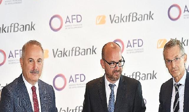 AFD’den VakıfBank’a 100 milyon euro ilave kaynak