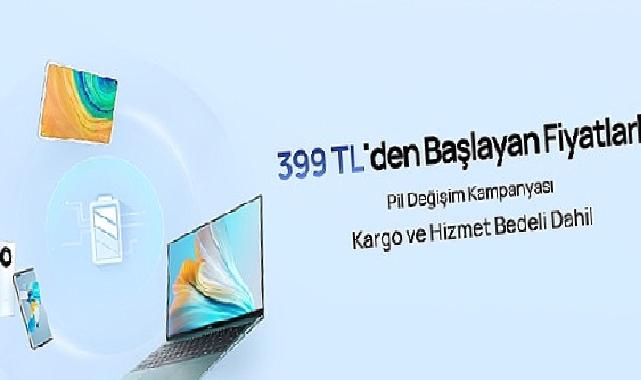 HUAWEI’den Uzatılmış Garanti ve Pil Değişim Fırsatları