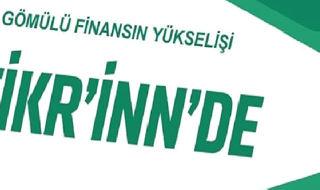 Kuveyt Türk’ten ‘Gömülü Finansmanın Yükselişi’ Raporu