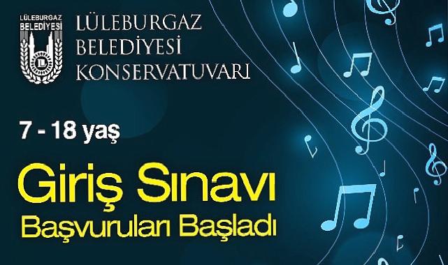 Lüleburgaz Belediyesi Konservatuvarı Yeteneklerini Arıyor