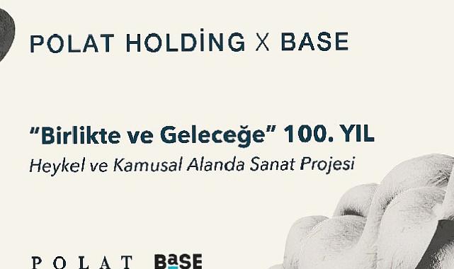 Polat Holding ve BASE İş Birliğiyle Yapılacak “Birlikte ve Geleceğe” 100. Yıl Sergisi için Jüri Değerlendirme Süreci Devam Ediyor