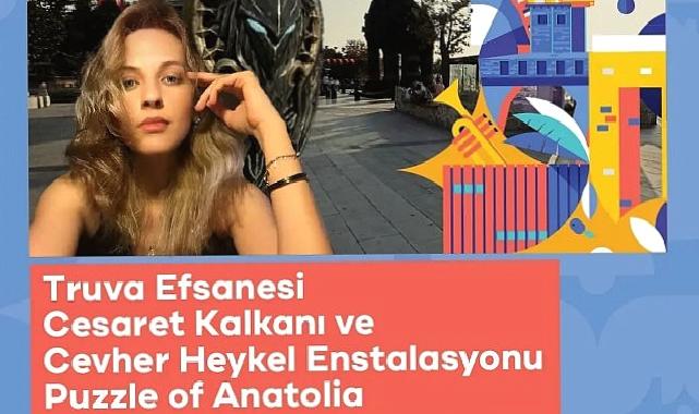 “Puzzle Of Anatolia”, Kadim Anadolu’nun Unutulmaz Efsanelerini Birleştiriyor