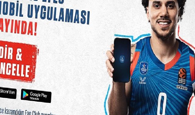 Anadolu Efes Spor Kulübü Mobil Uygulaması Yenilendi