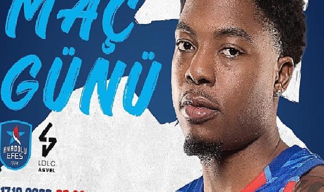 Anadolu Efes, Turkish Airlines EuroLeague’de LDLC Asvel Villeurbanne ile Karşılaşacak