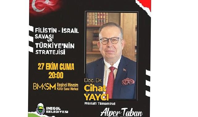 Cihat Yaycı Filistin-İsrail Savaşını İnegöl’de Anlatacak