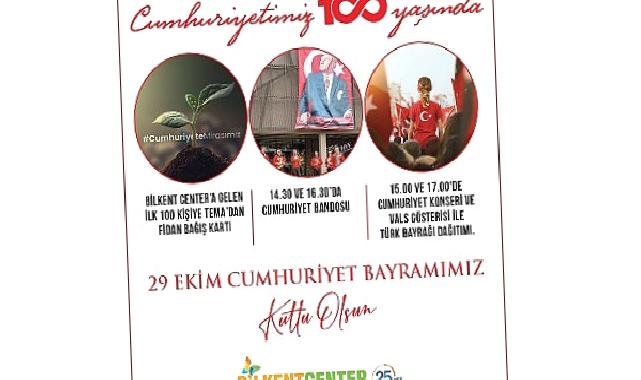 Cumhuriyet’in 100.yılında, coşku bilkent center’da