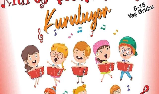 Menderes’te Çocuk Korosu Kuruluyor