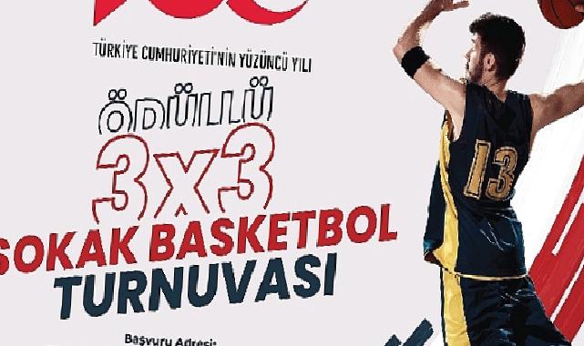 Ödüllü Sokak Basketbol Turnuvası için Başvurular Başladı