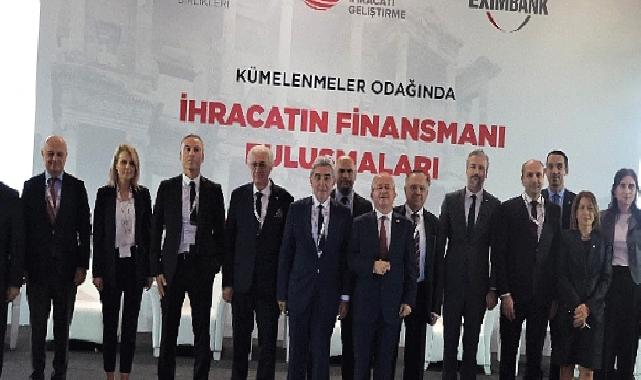 Sürdürülebilir Büyümenin Yolu İhracattan, İhracatı Artırmanın Yolu da Finansmana Erişimden Geçiyor