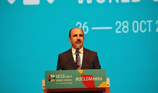 UCLG Başkanı Altay: “Dünyada Barışın, Huzurun, Kardeşliğin Sağlanması İçin Yoğun Gayret Göstereceğiz”