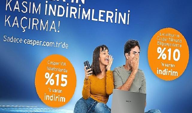 Casper ‘dan kasım ayına özel indirim fırtınası