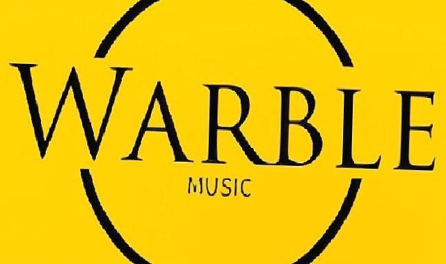 Türkiye’nin En Yenilikçi Müzik Kanalı: Warble Music Şimdi Sizlerle