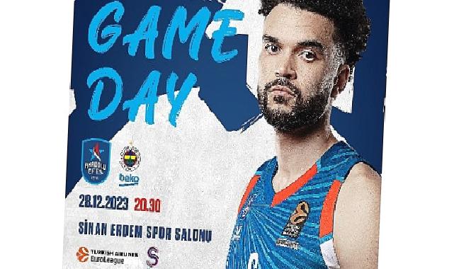 Anadolu Efes, Evinde Fenerbahçe Beko İle Karşılaşacak