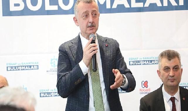 Büyükakın: Ekonomimiz ne kadar büyürse esnafımız da o kadar güçlenir