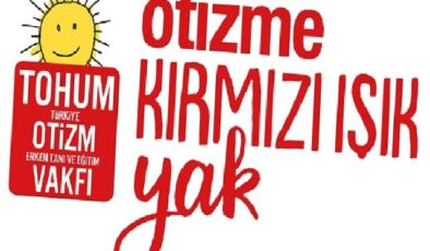 2 Nisan Dünya Otizm Farkındalık Günü’nde Farkındalıktan Kapsayıcılığa Kırmızı Işık Yakıyoruz