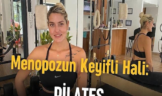 Menopoz Döneminde Pilates: Kadınların Sağlıklı Yaşamı İçin Bir Adım