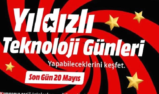 MediaMarkt’ın Yıldızlı Teknoloji Günleri Kampanyası başladı